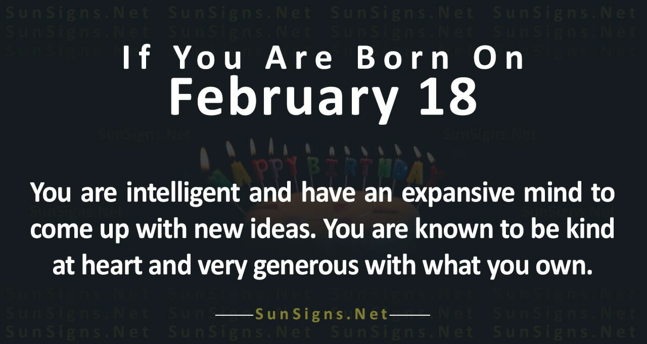 February 18th Birthday Personality Traits & Characteristics