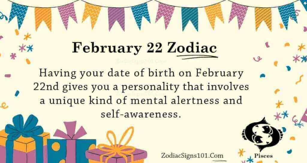 February 22 Zodiac Is Pisces, Birthdays And Horoscope - ZodiacSigns101