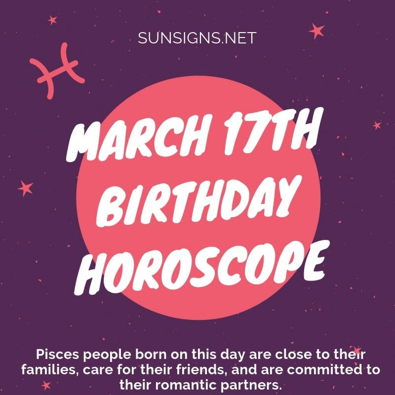 March 17 Zodiac Is A Cusp Pisces And Aries, Birthdays And Horoscope