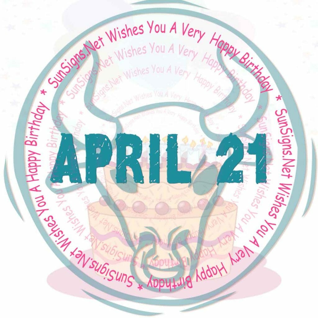 April 21 Zodiac Is A Cusp Aries and Taurus, Birthdays And Horoscope