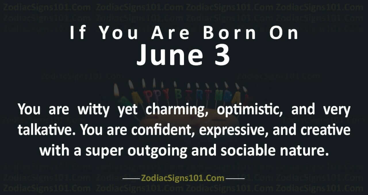 June 3 Zodiac is Gemini, Birthdays and Horoscope - ZodiacSigns101