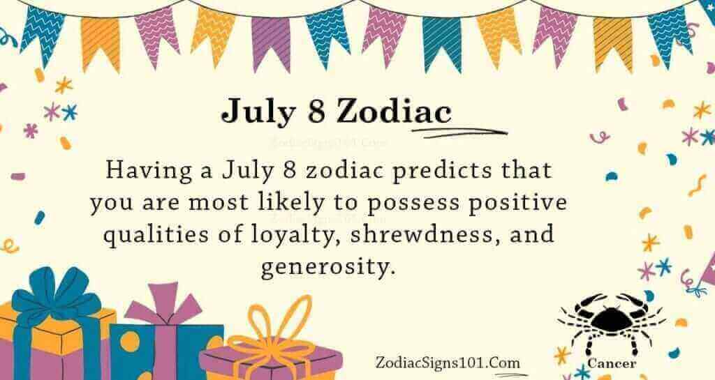 July 8 Zodiac is Cancer, Birthdays and Horoscope - ZodiacSigns101