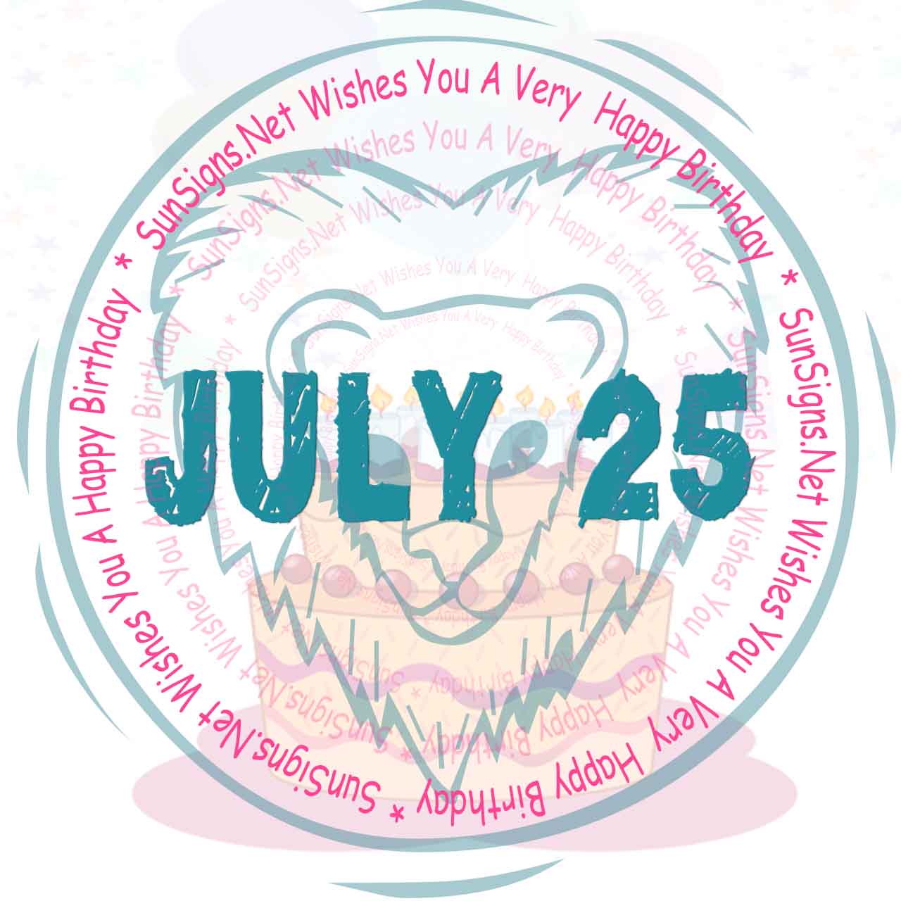 July 25 Zodiac is Leo, Birthdays and Horoscope Zodiac Signs 101