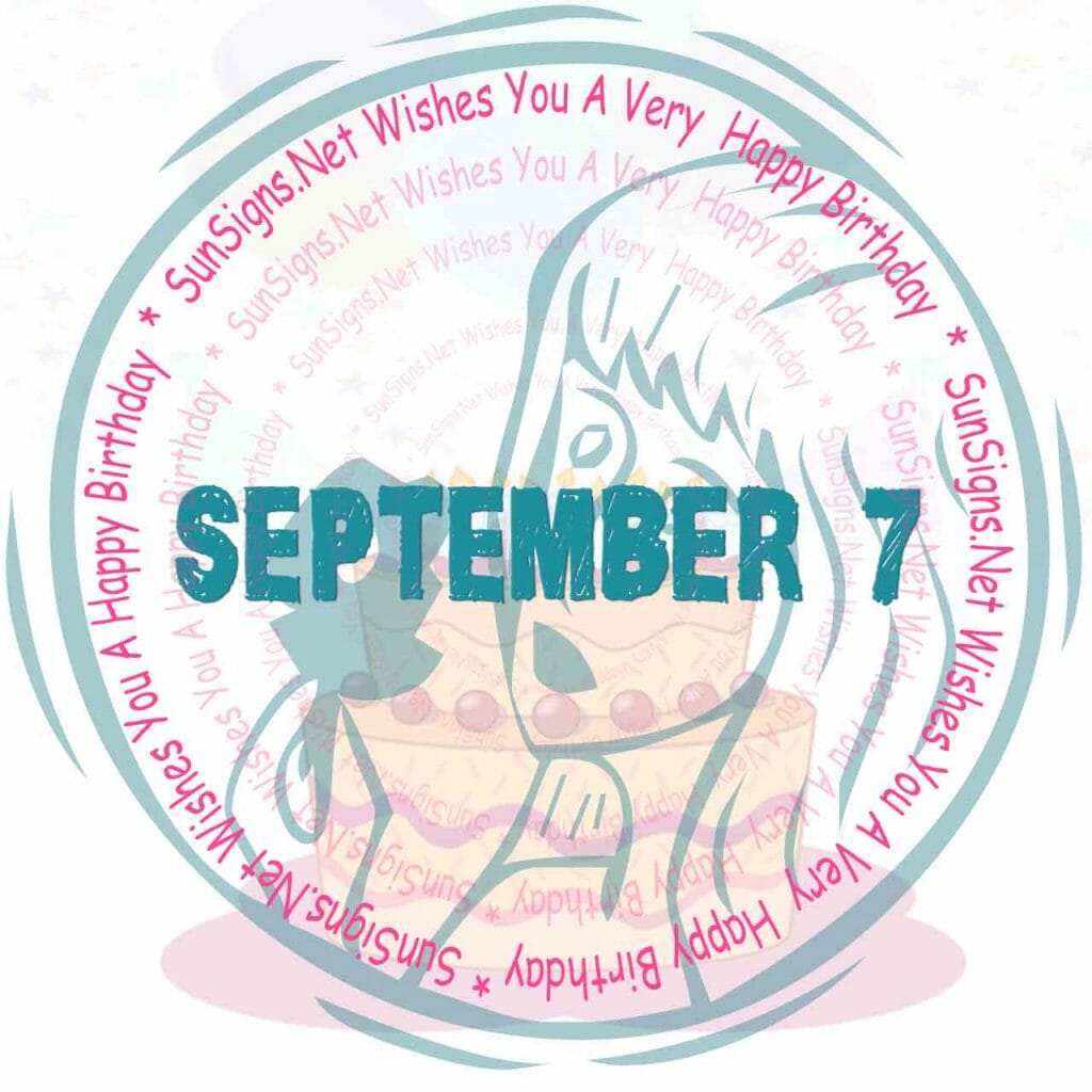 september-7-zodiac-is-virgo-birthdays-and-horoscope-zodiac-signs-101