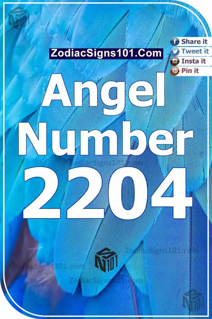 2204-angel-number-spiritual-meaning-and-significance-zodiacsigns101