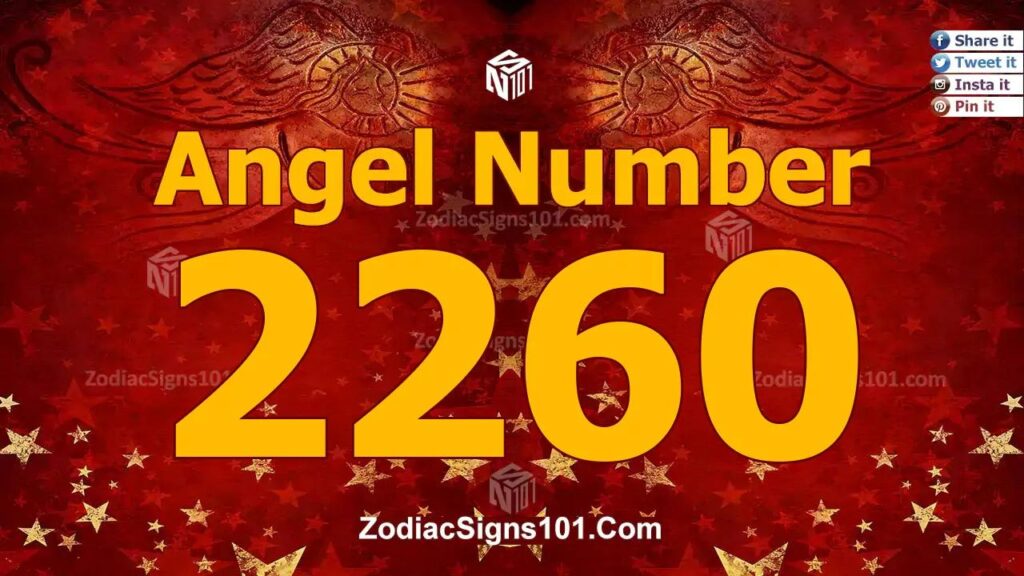 2260-angel-number-spiritual-meaning-and-significance-zodiacsigns101