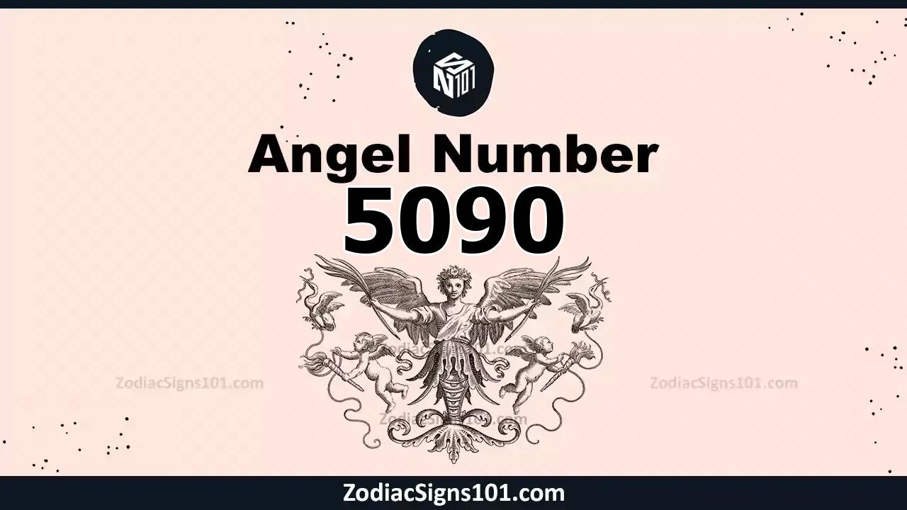 5090 Angel Number Spiritual Meaning And Significance