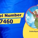 7460 Angel Number Spiritual Meaning And Significance