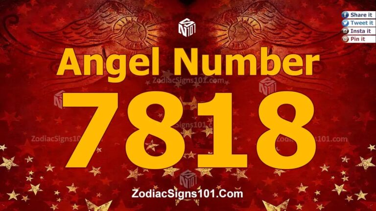 7818 Angel Number Spiritual Meaning And Significance