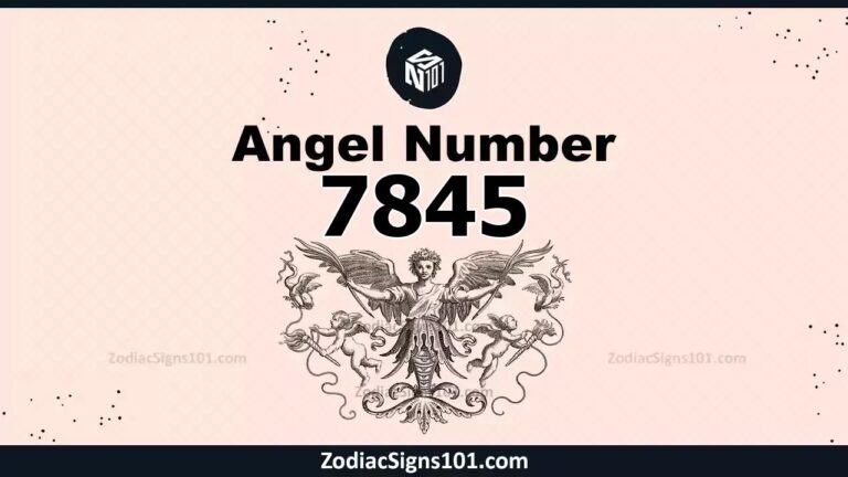 7845 Angel Number Spiritual Meaning And Significance