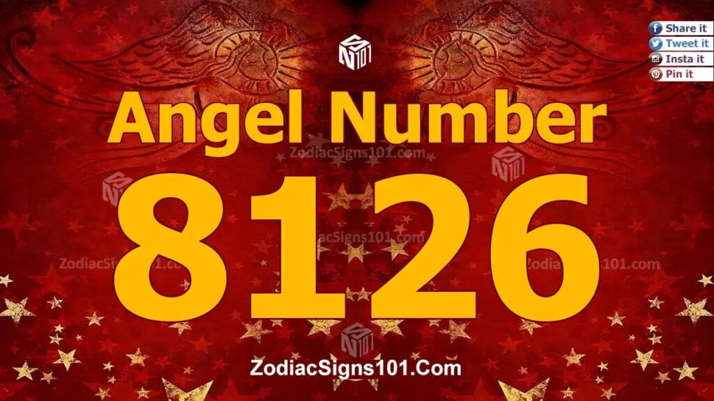 8126-angel-number-spiritual-meaning-and-significance-zodiacsigns101