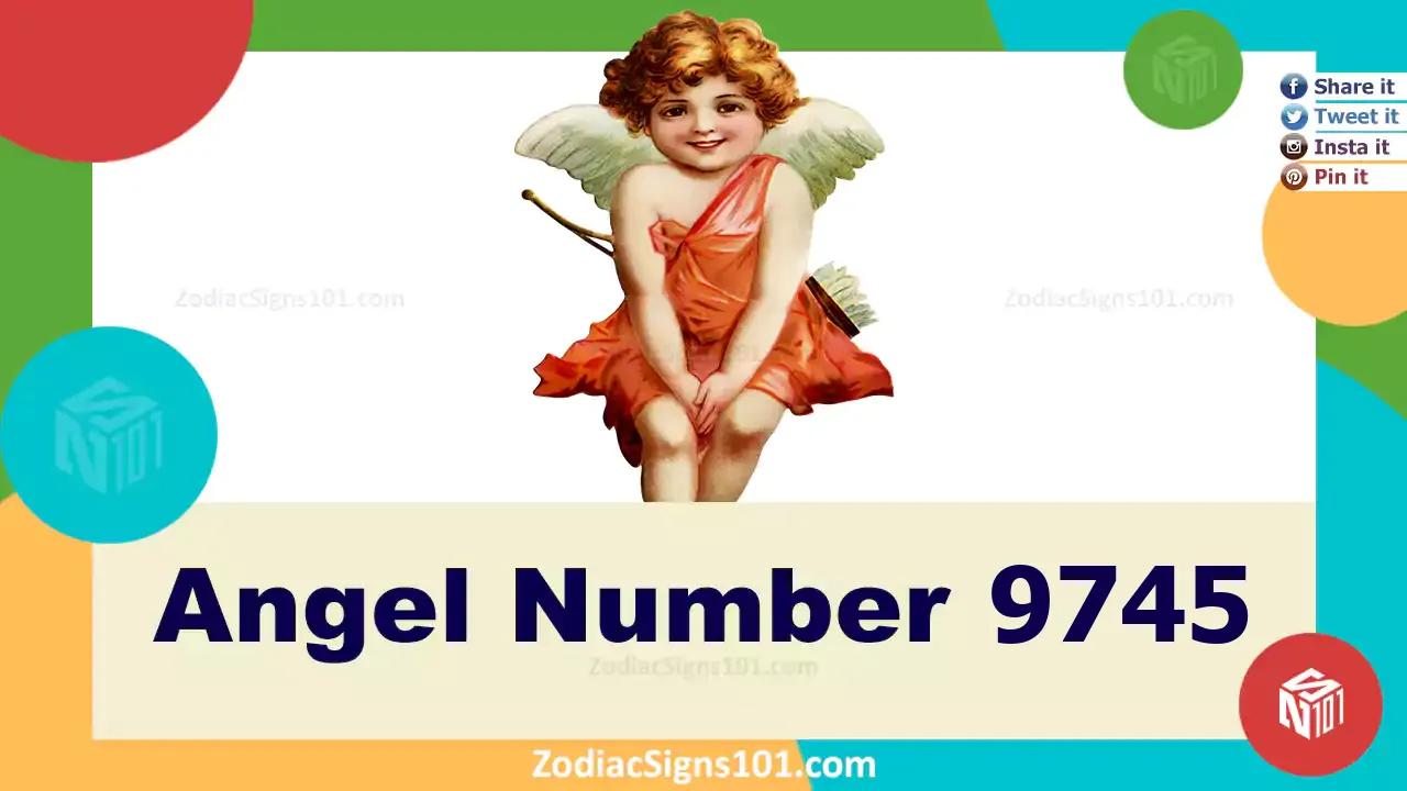 9745 Angel Number Spiritual Meaning And Significance