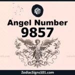 9857 Angel Number Spiritual Meaning And Significance